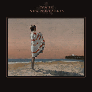 New Nostalgia, album by Tow'rs