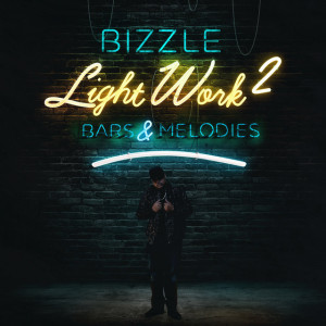 Light Work 2: Bars & Melodies, альбом Bizzle