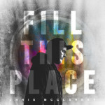 Fill This Place (Live), album by Chris McClarney