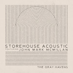 Storehouse Acoustic, альбом The Gray Havens