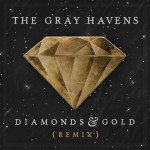 Diamonds & Gold (Remix)