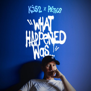 What Happened Was..., album by KJ-52