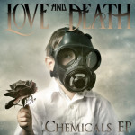 Chemicals, альбом Love and Death