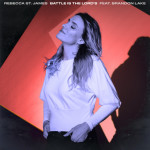 Battle Is the Lord's, album by Rebecca St. James