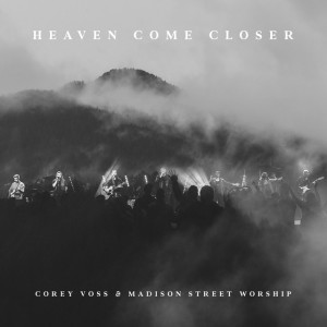 Heaven Come Closer (Live), album by Corey Voss
