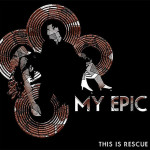 This Is Rescue - EP, album by My Epic