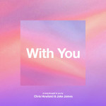 With You, album by Chris Howland, Jake James