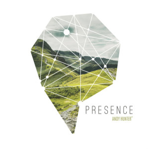 Presence, album by Andy Hunter