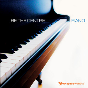 Be the Centre: Piano (Instrumental)