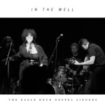In the Well, альбом The Eagle Rock Gospel Singers