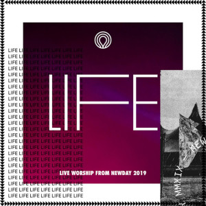 Life: Live Worship from Newday 2019, album by Newday