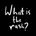 What is the rush? (Acoustic)