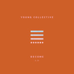 Become, Vol. 4, album by Young Collective