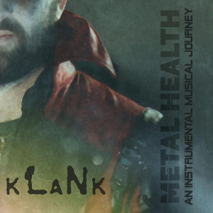 Metal Health: An Instrumental Musical Journey, альбом Klank