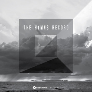 The Hymns Record, album by Resonate Church