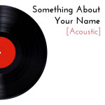 Something About Your Name (Acoustic), альбом Виталий Русавук