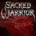 Blood River, album by Sacred Warrior
