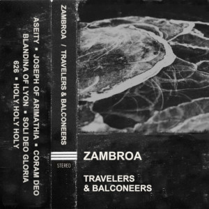 Travelers & Balconeers, album by Zambroa
