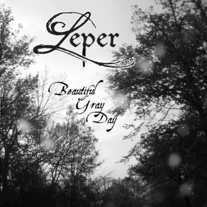Beautiful Gray Day, album by Leper