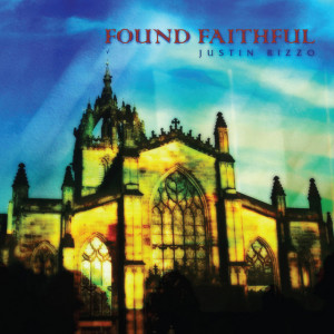 Found Faithful, альбом Justin Rizzo