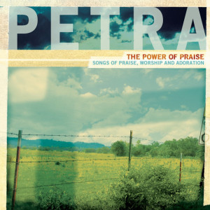 The Power Of Praise, album by Petra