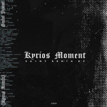 Kyrios Moment (Kyros Remix), album by Saint James