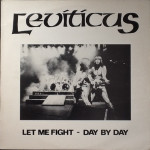 Let Me Fight / Day By Day, album by Leviticus