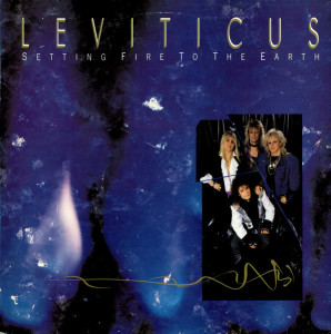 Setting Fire To The Earth, album by Leviticus