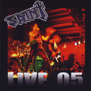 Live '05, альбом Saint