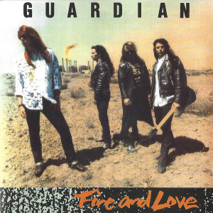 Fire And Love, album by Guardian