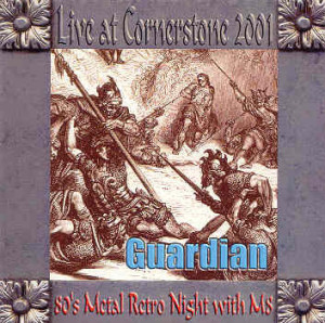 Live At Cornerstone 2001, album by Guardian