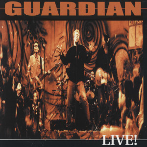 Guardian Live, альбом Guardian