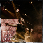 Yes, I Will Rejoice, album by Not an Idol