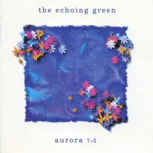Aurora 7.2, album by The Echoing Green