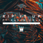 Rip It Up (feat. Aaron Cole), album by Capital Kings