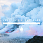 Love Is on Our Side, album by Capital Kings