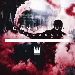 I Can't Quit (feat. Reconcile), album by Capital Kings