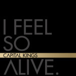 I Feel So Alive EP, album by Capital Kings