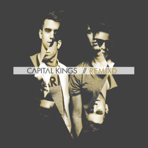 Remixd, album by Capital Kings