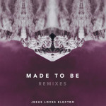 Made to Be: Remixes, альбом Jesus Loves Electro