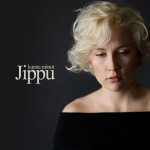 Kanna minut, album by Jippu
