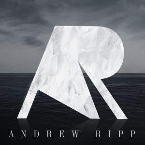 Andrew Ripp, альбом Andrew Ripp