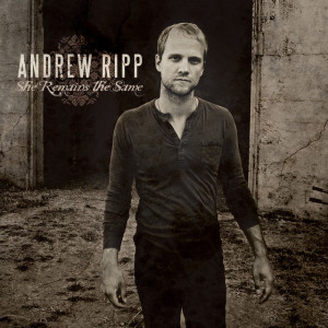 She Remains the Same, альбом Andrew Ripp