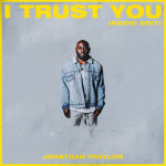 I Trust You (Radio Edit), album by Jonathan Traylor