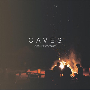 Caves (Deluxe Edition), album by Caves