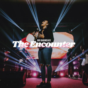 The Encounter, album by Bri Babineaux