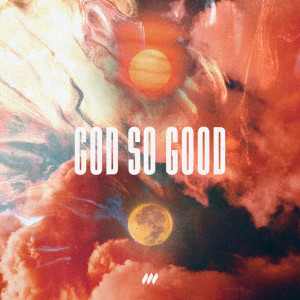 God So Good (Live), album by Life.Church Worship