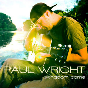 Kingdom Come, album by Paul Wright