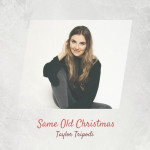 Same Old Christmas, album by Taylor Tripodi