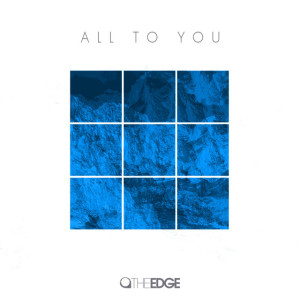 All To You, альбом TheEDGE